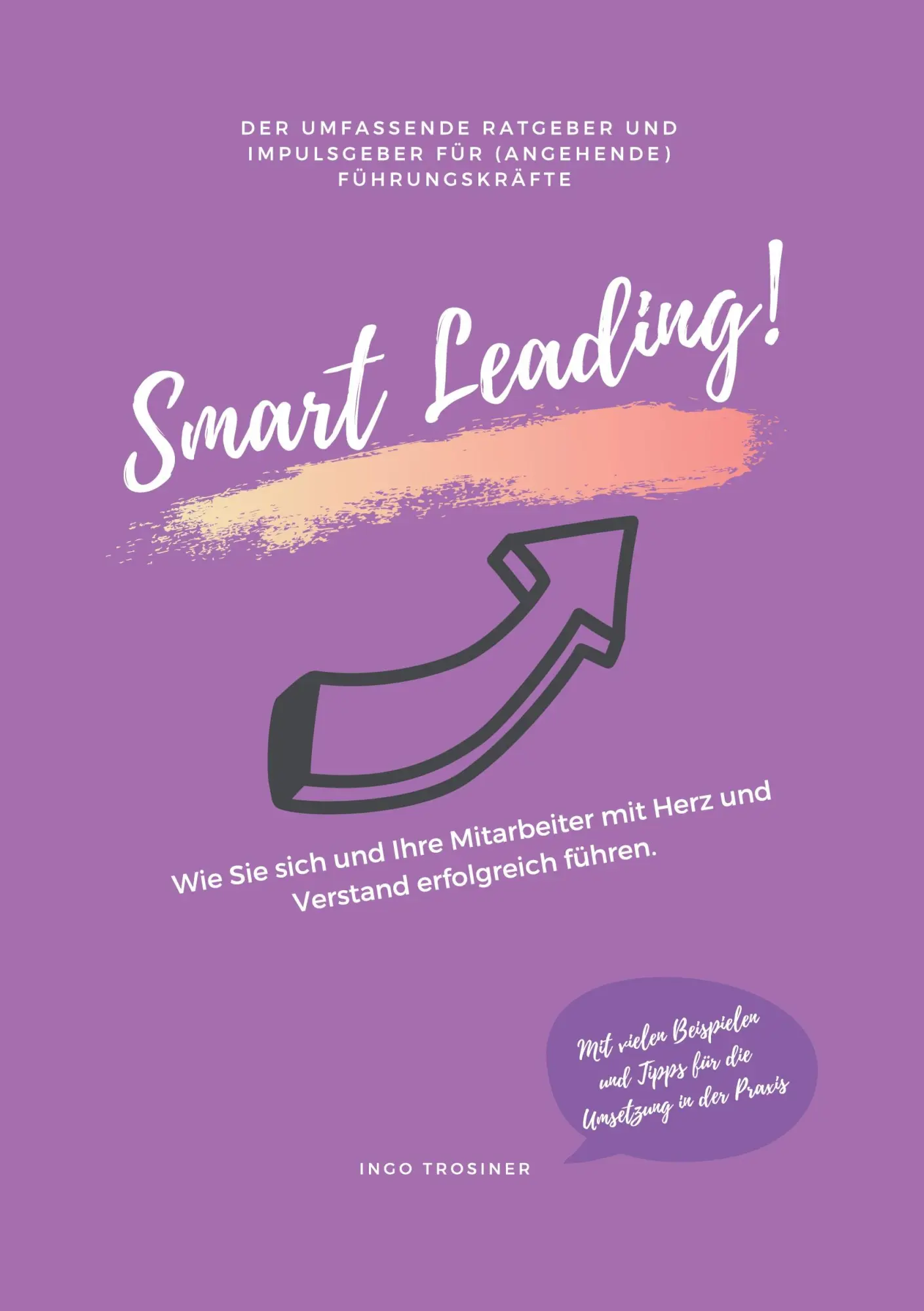 Cover: 9783347250383 | Smart Leading | Ingo Trosiner | Taschenbuch | Paperback | 280 S.