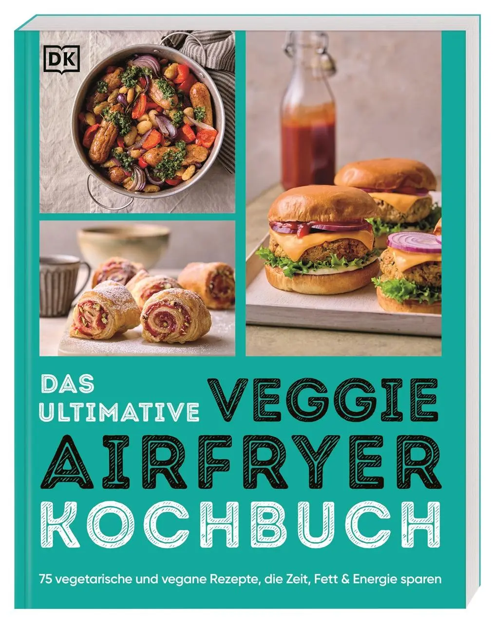 Cover: 9783831050383 | Das ultimative Veggie Airfryer Kochbuch | DK Verlag | Taschenbuch