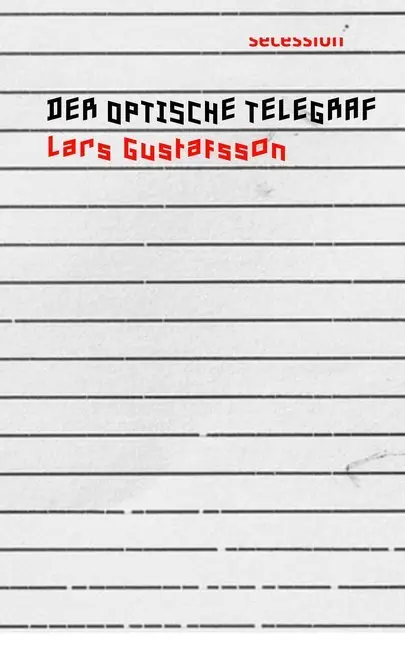 Cover: 9783906910383 | Der optische Telegraf | Lars Gustafsson | Buch | Mit Lesebändchen