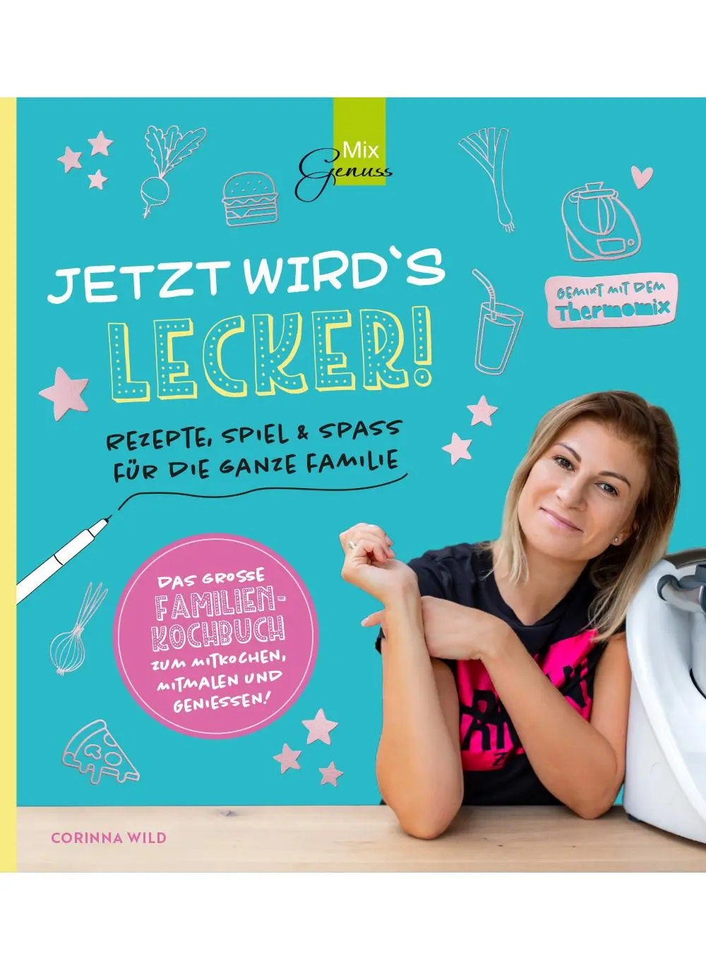 Cover: 9783961810383 | JETZT WIRD'S LECKER! | Corinna Wild | Buch | 264 S. | Deutsch | 2020 Cover: 9783961810383 | JETZT WIRD'S LECKER! | Corinna Wild | Buch | 264 S. | Deutsch | 2020