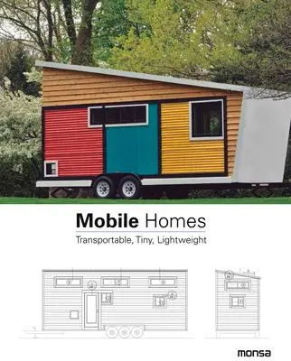 Cover: 9788416500383 | Mobile Homes | Transportable, Tiny, Lightweight | Patricia Martínez