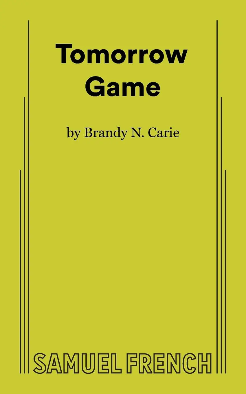 Cover: 9780573710483 | Tomorrow Game | Brandy N. Carie | Taschenbuch | Englisch | 2023