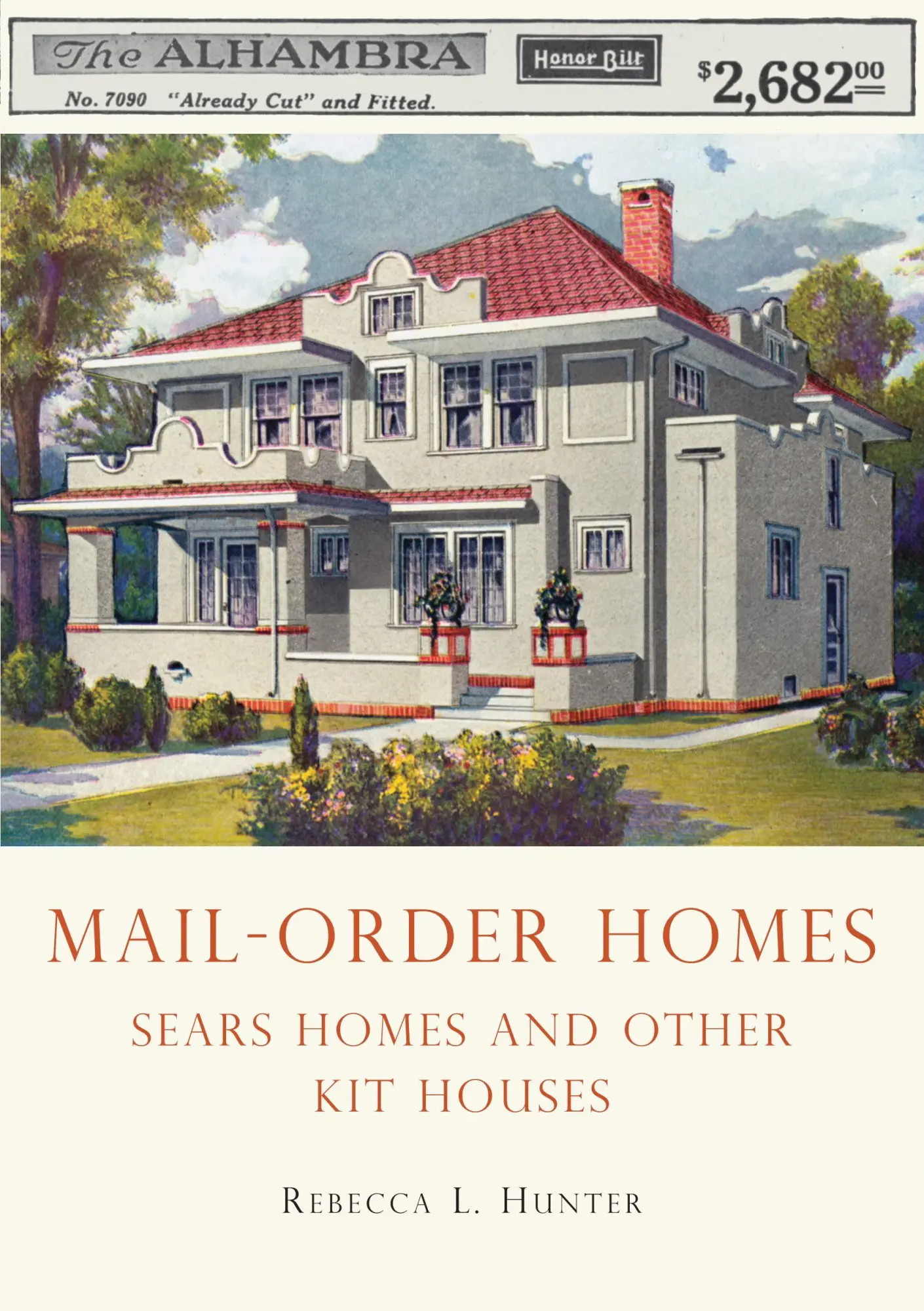 Cover: 9780747810483 | Mail-Order Homes | Sears Homes and Other Kit Houses | Hunter | Buch