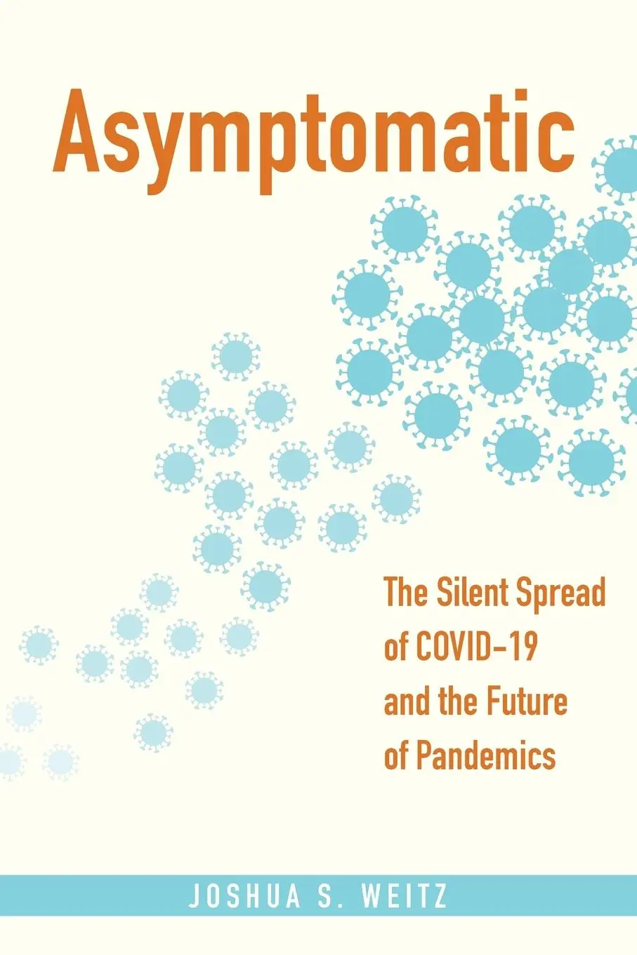 Cover: 9781421450483 | Asymptomatic | Joshua S Weitz | Taschenbuch | Paperback | Englisch