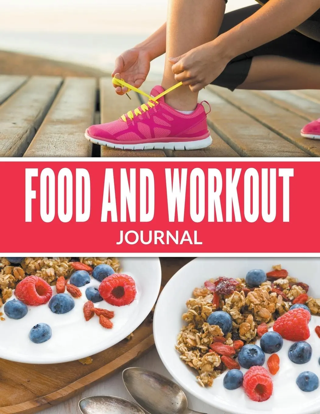 Cover: 9781681450483 | Food And Workout Journal | Speedy Publishing Llc | Taschenbuch | 2015