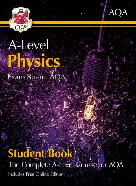 Cover: 9781789080483 | A-Level Physics for AQA: Year 1 &amp; 2 Student Book with Online Edition