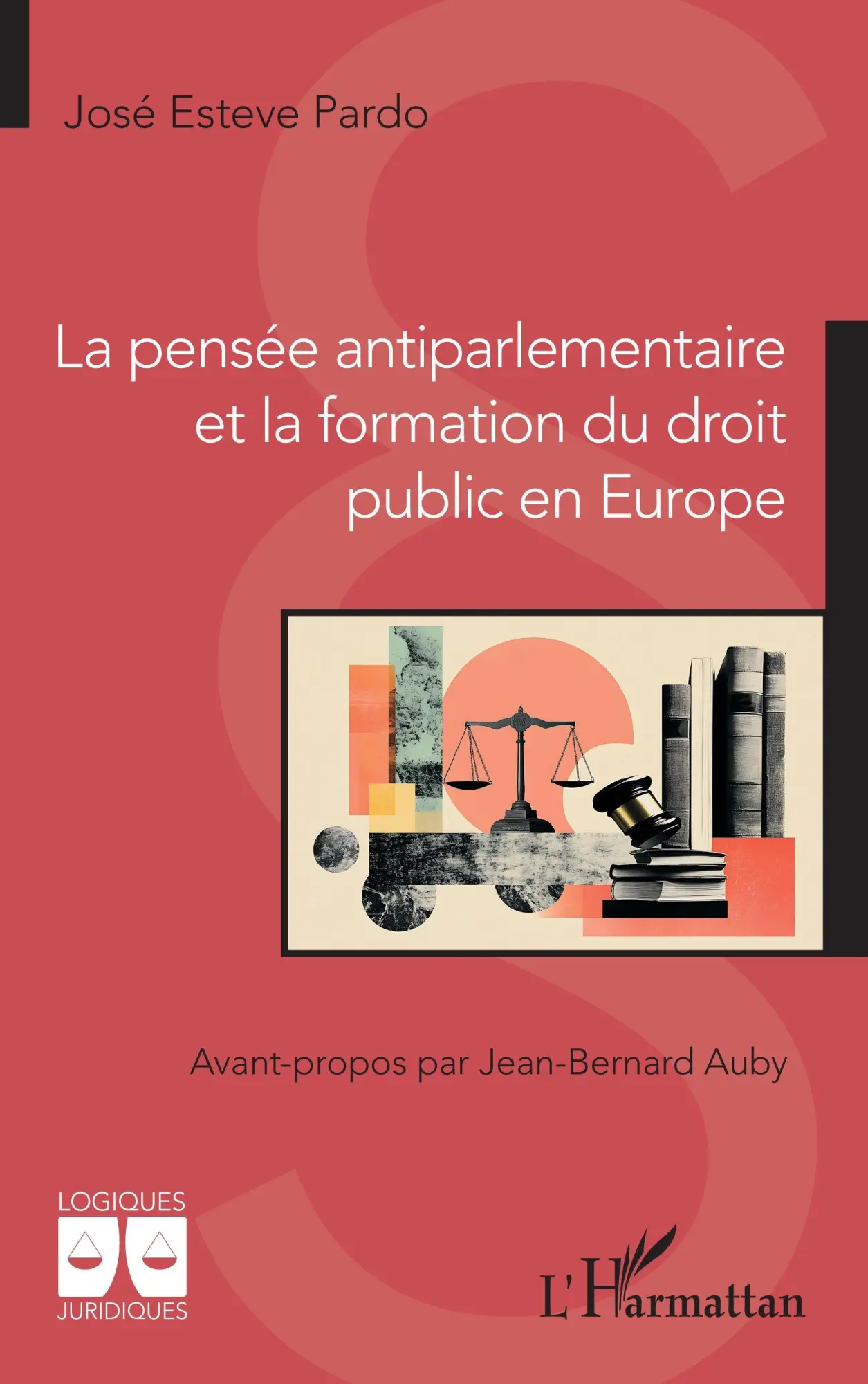 Cover: 9782336520483 | La pensée antiparlementaire et la formation du droit public en Europe