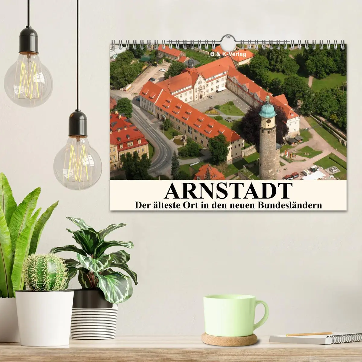 Bild: 9783516220483 | ARNSTADT - Die älteste Stadt in den neuen Bundesländern...