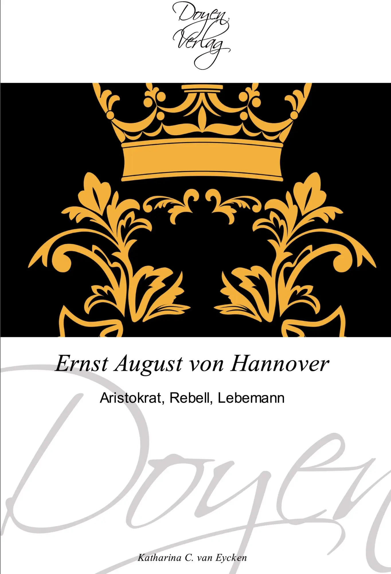 Cover: 9783841700483 | Ernst August von Hannover | Aristokrat, Rebell, Lebemann | Eycken