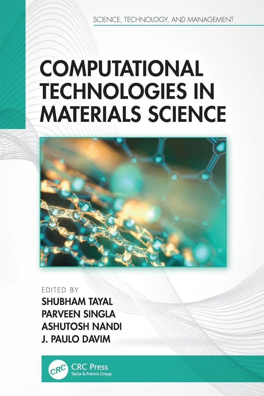Cover: 9780367640583 | Computational Technologies in Materials Science | Tayal (u. a.) | Buch