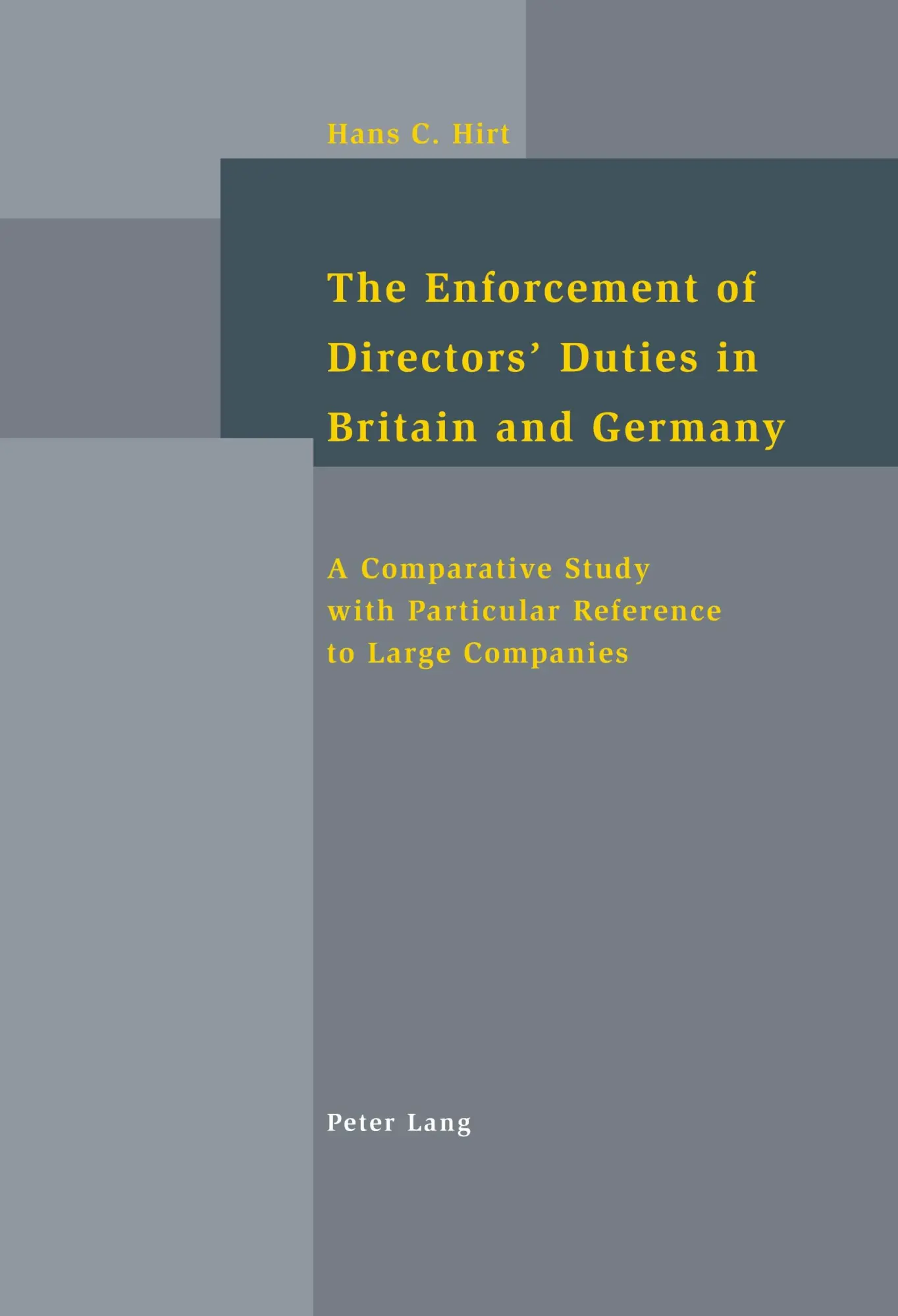 Cover: 9783039100583 | The Enforcement of Directors' Duties in Britain and Germany | Hirt