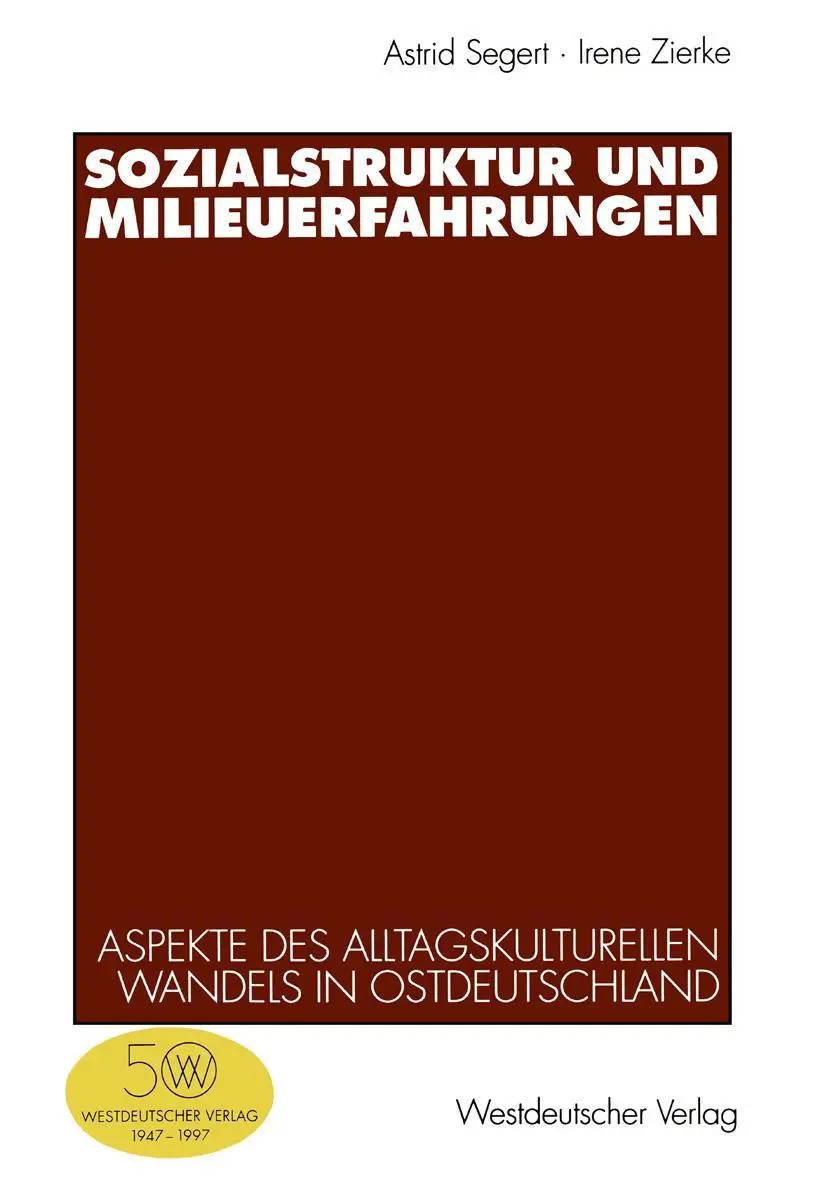 Cover: 9783531130583 | Sozialstruktur und Milieuerfahrungen | Astrid Segert (u. a.) | Buch