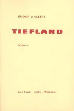 Cover: 9783793110583 | Tiefland | Drama mit Prelude in 2 Akten. Textbuch/Libretto | D'Albert