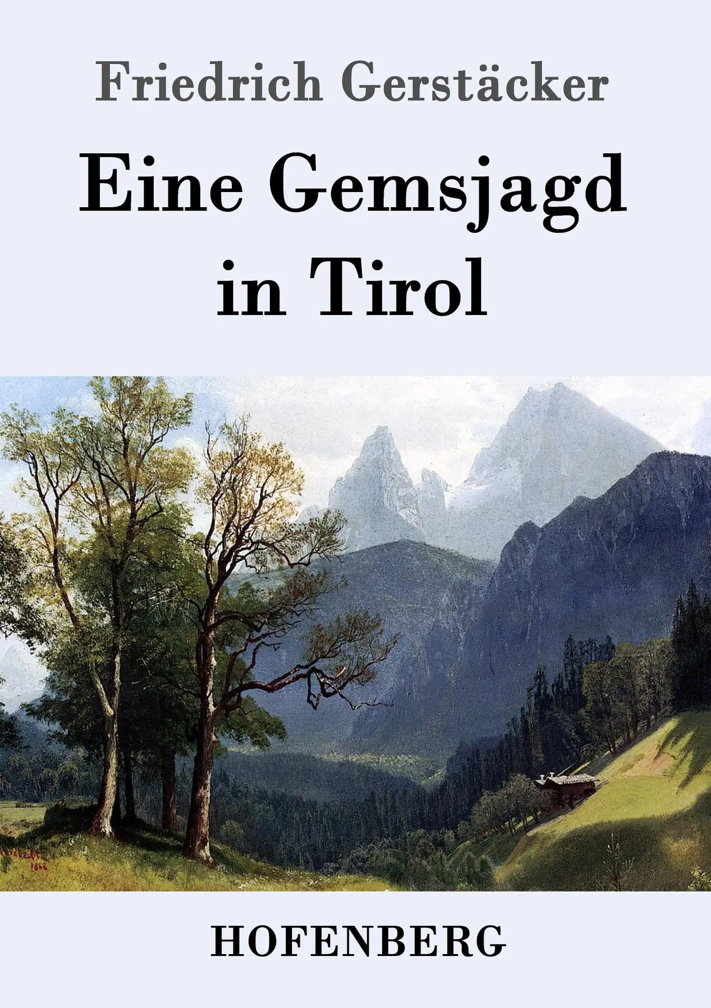 Cover: 9783843080583 | Eine Gemsjagd in Tirol | Friedrich Gerstäcker | Taschenbuch | 116 S.