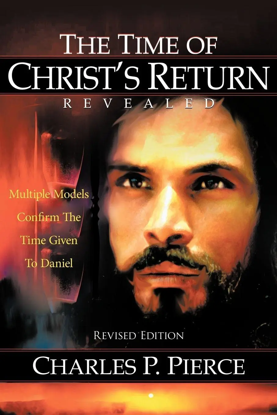 Cover: 9781449010683 | The Time of Christ's Return Revealed - Revised Edition | Pierce | Buch