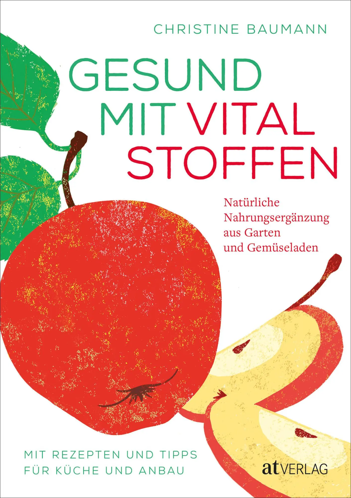 Cover: 9783039020683 | Gesund mit Vitalstoffen | Christine Baumann | Buch | 288 S. | Deutsch