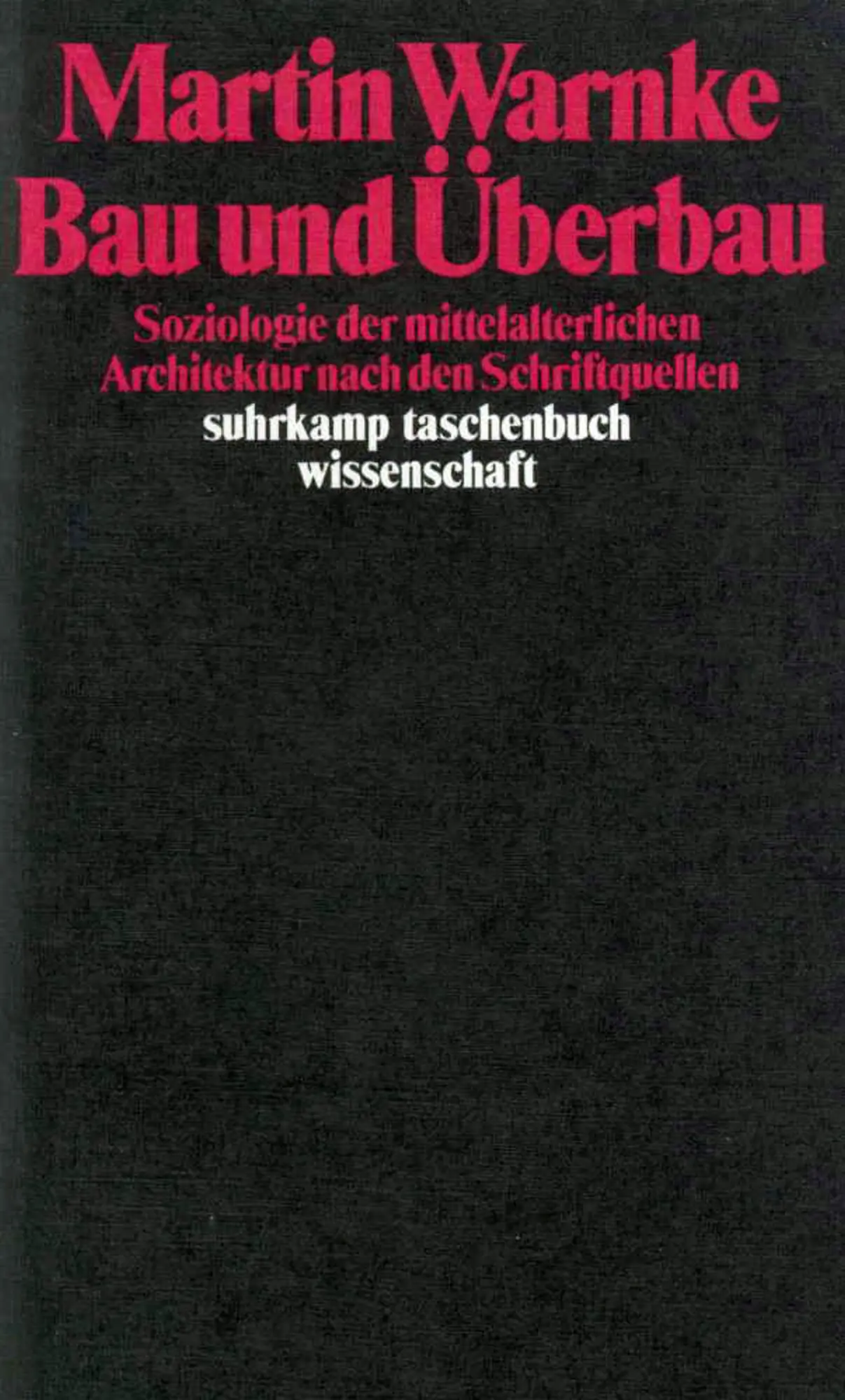 Cover: 9783518280683 | Bau und Überbau | Martin Warnke | Taschenbuch | 239 S. | Deutsch