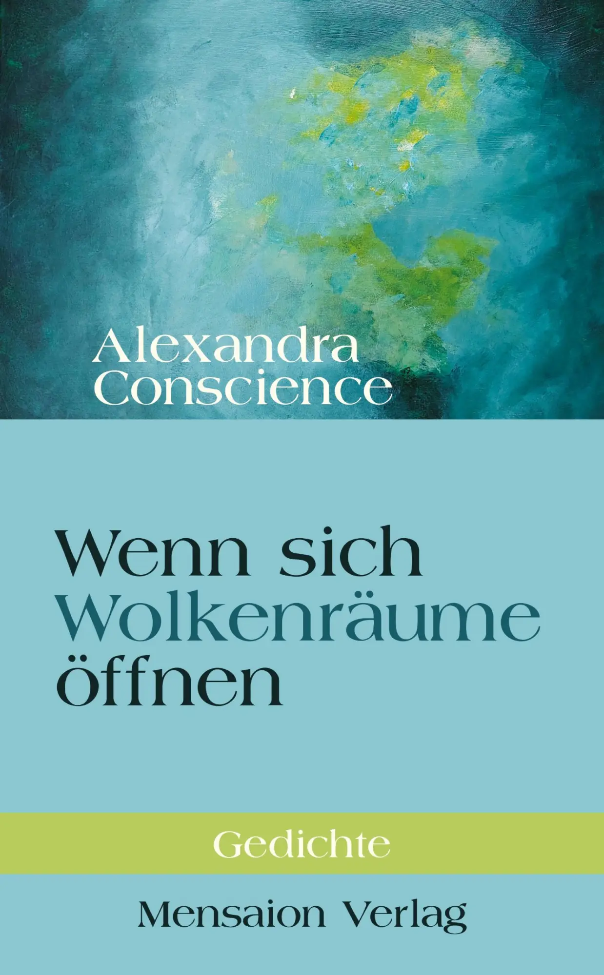 Cover: 9783689180683 | Wenn sich Wolkenräume öffnen | Gedichte | Alexandra Conscience | Buch