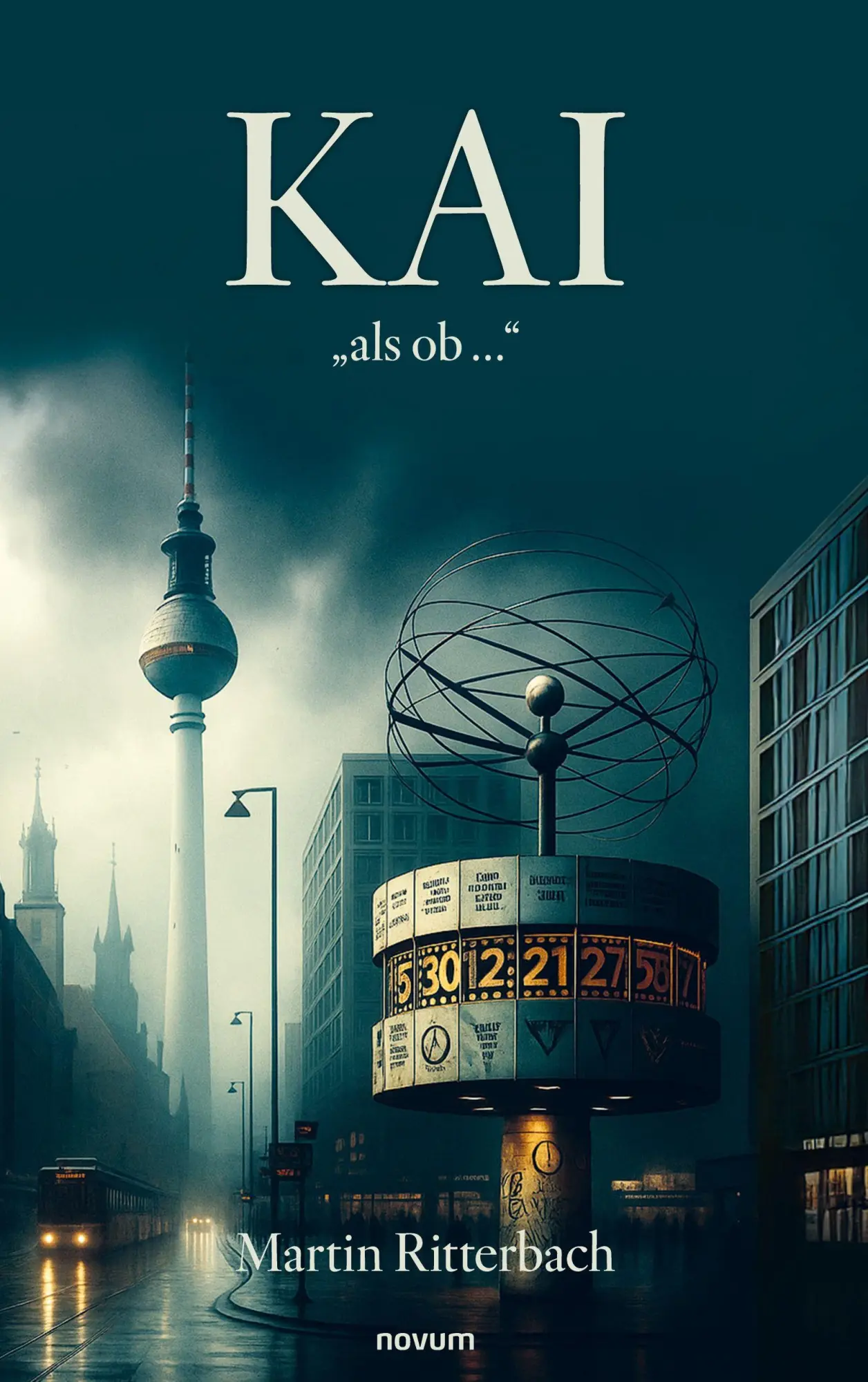 Cover: 9783711610683 | Kai | "als ob ..." | Martin Ritterbach | Taschenbuch | Deutsch | 2025