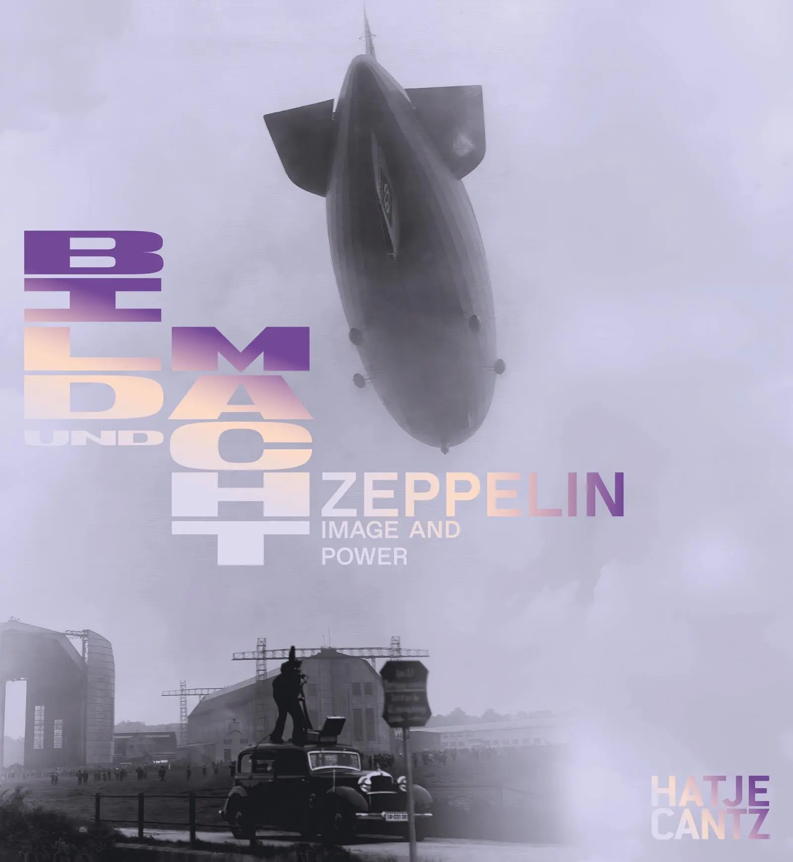 Cover: 9783775760683 | Zeppelin. Bild und Macht / Power and Image - Ausstellungskatalog...