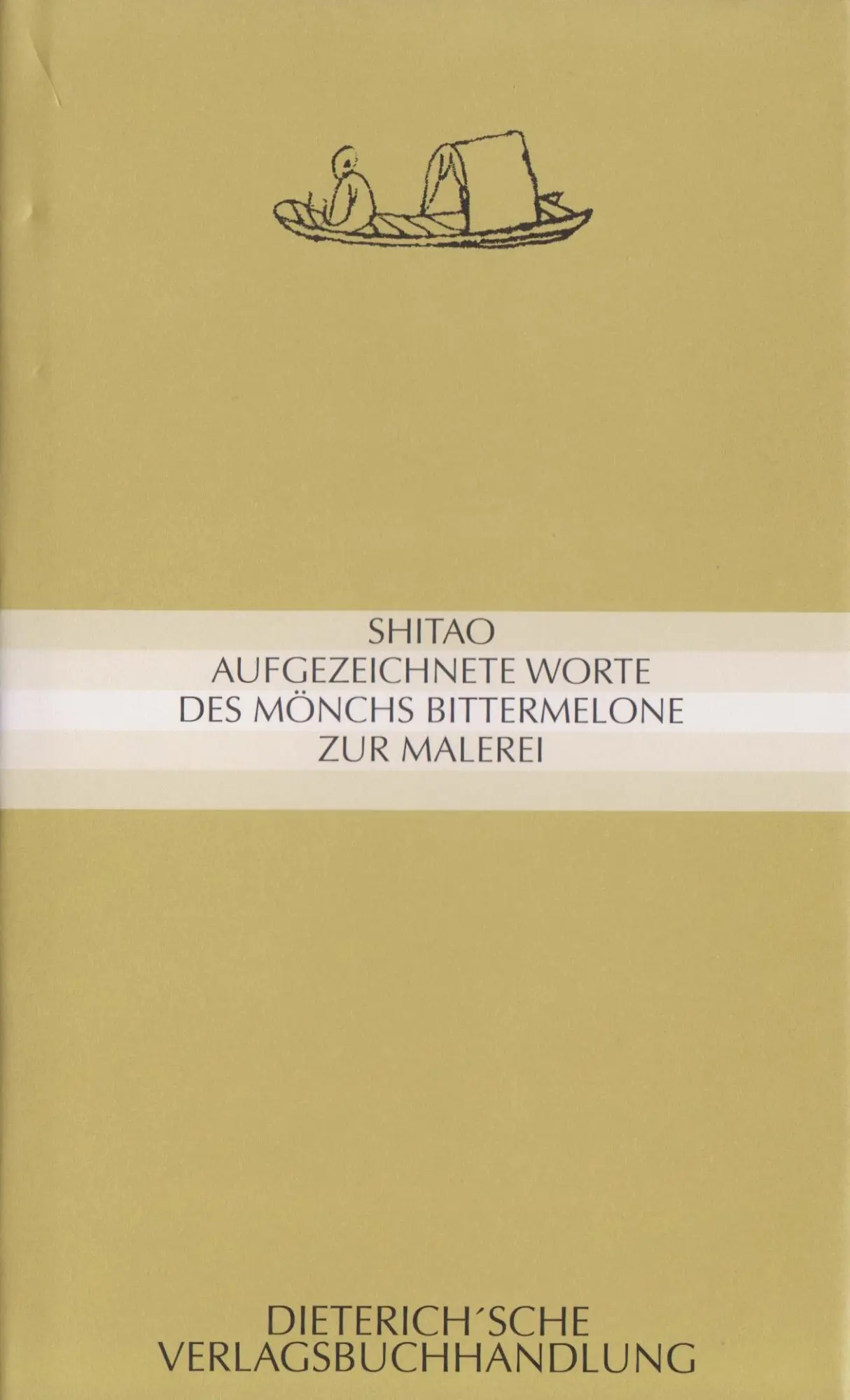 Cover: 9783871620683 | SHITAO | Aufgezeichnete Worte des Mönchs Bittermelone zur Malerei