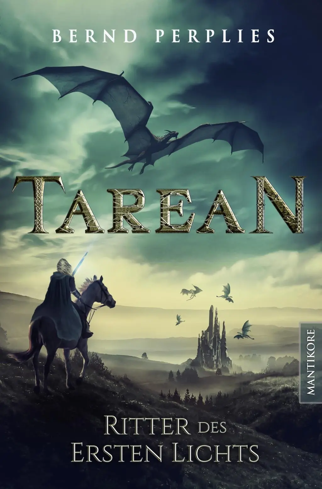 Cover: 9783961880683 | Tarean 3 - Ritter des ersten Lichts | Bernd Perplies | Buch | 604 S.