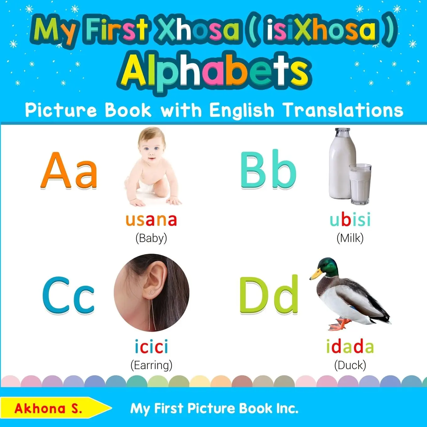 Cover: 9780369600783 | My First Xhosa ( isiXhosa ) Alphabets Picture Book with English...