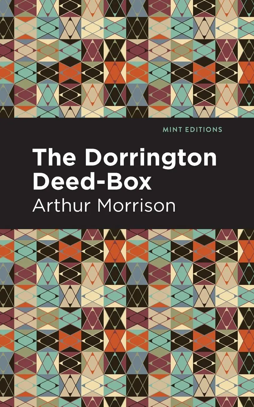 Cover: 9781513280783 | The Dorrington Deed-Box | Arthur Morrison | Taschenbuch | Englisch