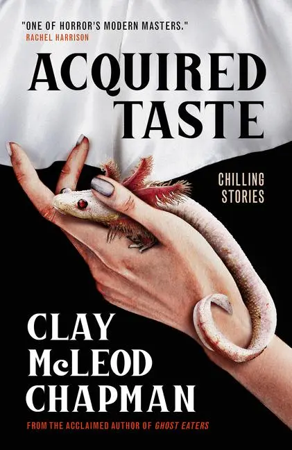 Cover: 9781835410783 | Acquired Taste | Clay McLeod Chapman | Buch | Englisch | 2025