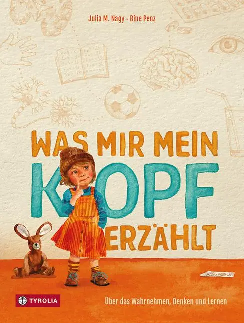 Cover: 9783702240783 | Was mir mein Kopf erzählt | Julia M. Nagy | Buch | 26 S. | Deutsch