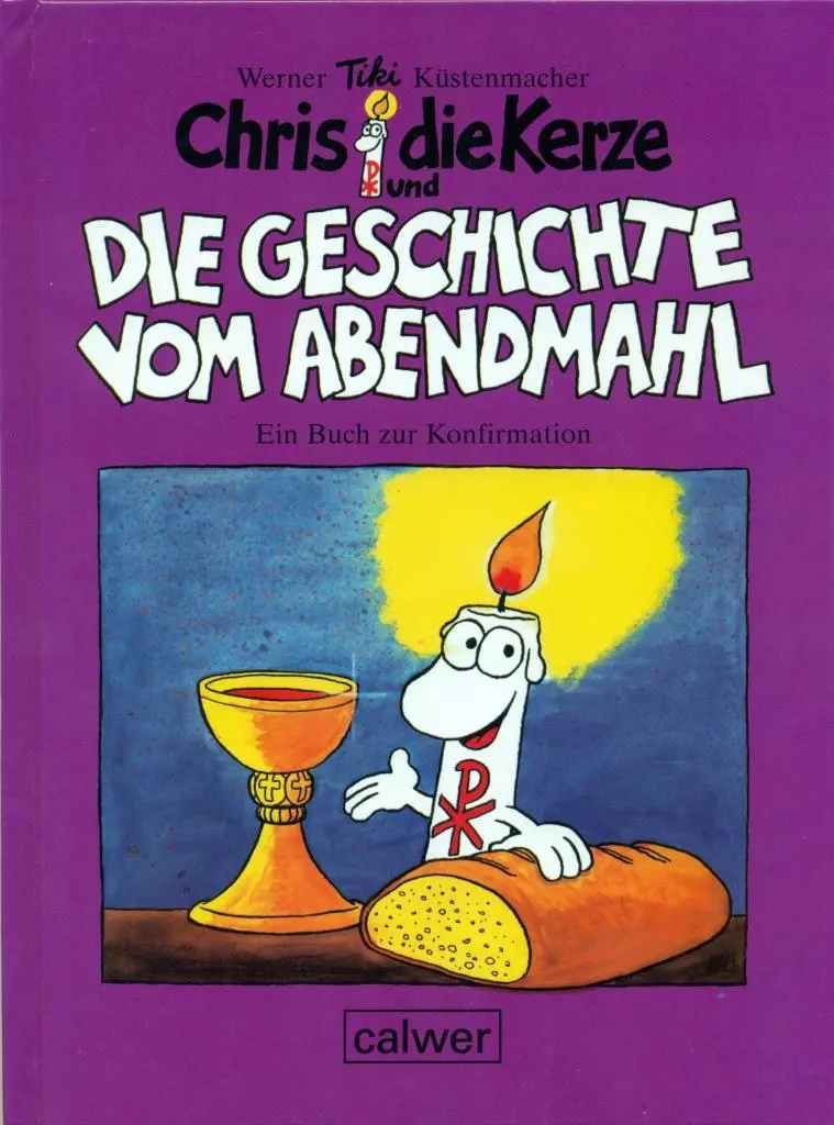 Cover: 9783766840783 | Chris die Kerze und die Geschichte vom Abendmahl | Küstenmacher | Buch