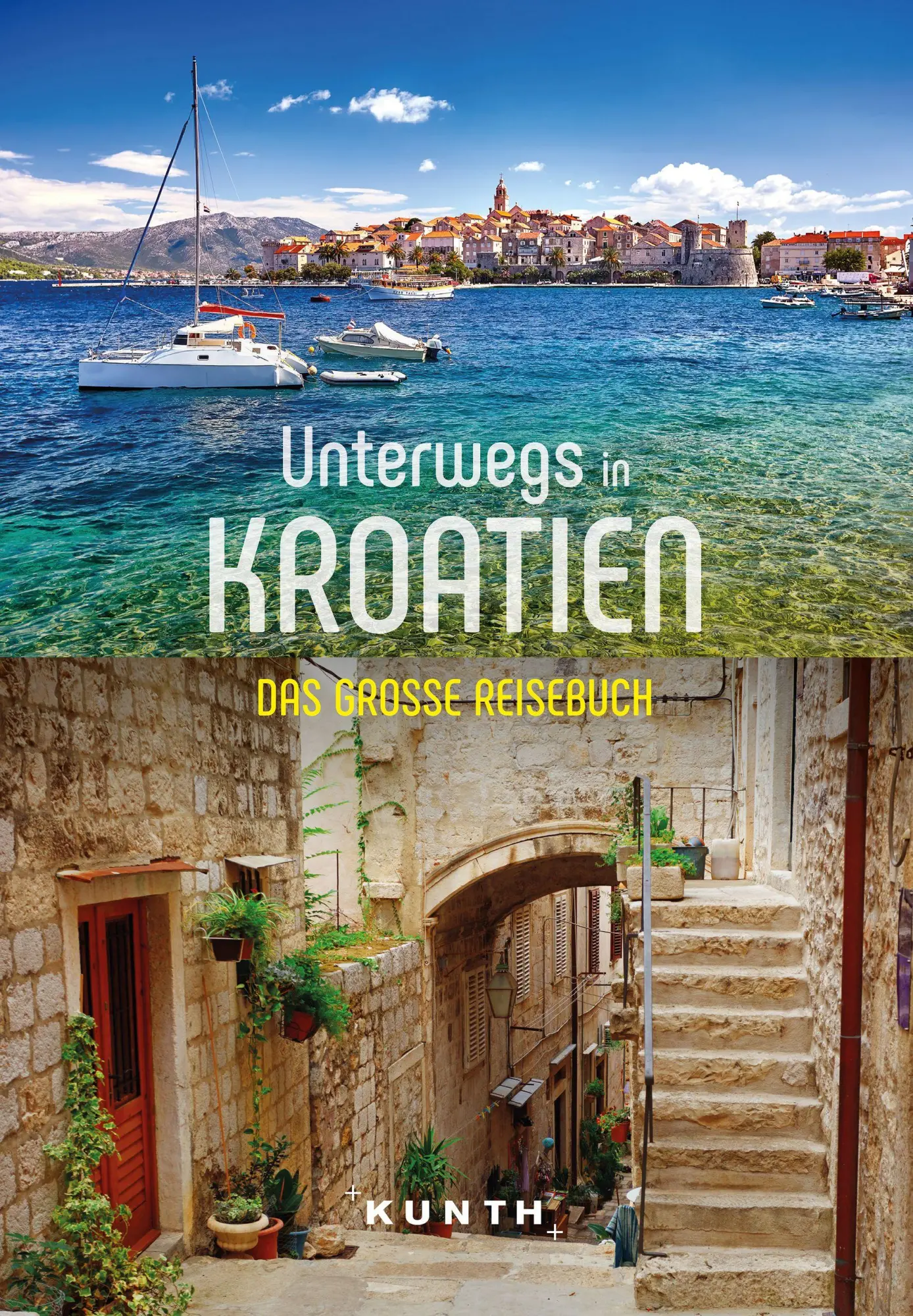 Cover: 9783969650783 | KUNTH Unterwegs in Kroatien | Das große Reisebuch | Daniela Schetar