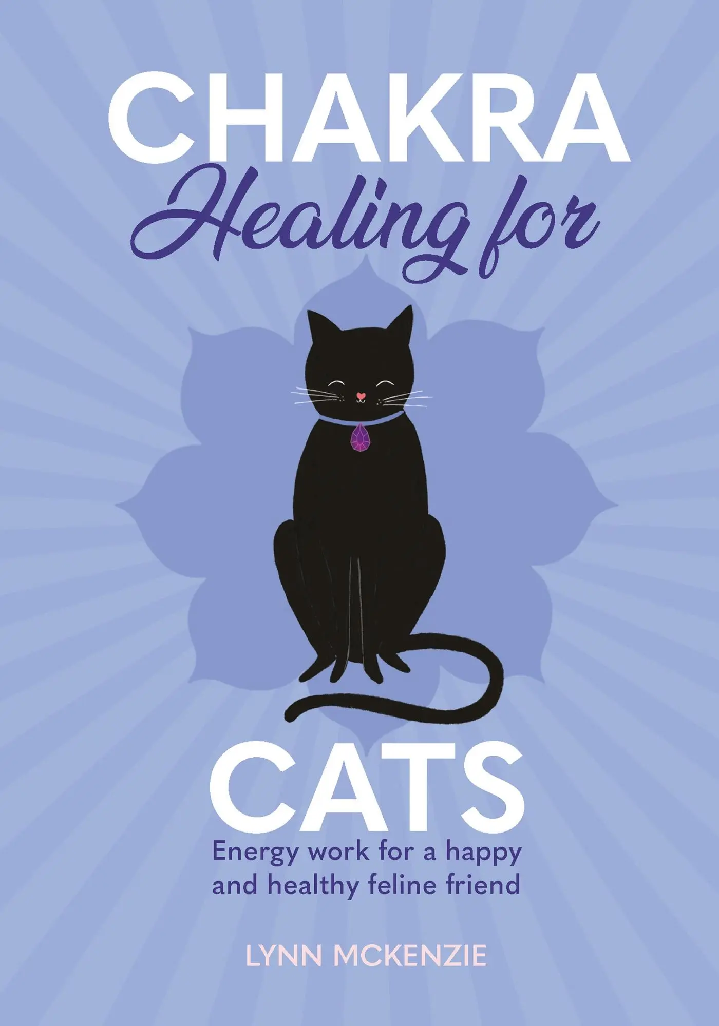 Cover: 9781838610883 | Chakra Healing for Cats | Lynn Mckenzie | Buch | Gebunden | Englisch