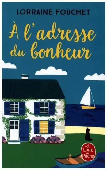 Cover: 9782253940883 | A l'adresse du bonheur | Lorraine Fouchet | Taschenbuch | 336 S.