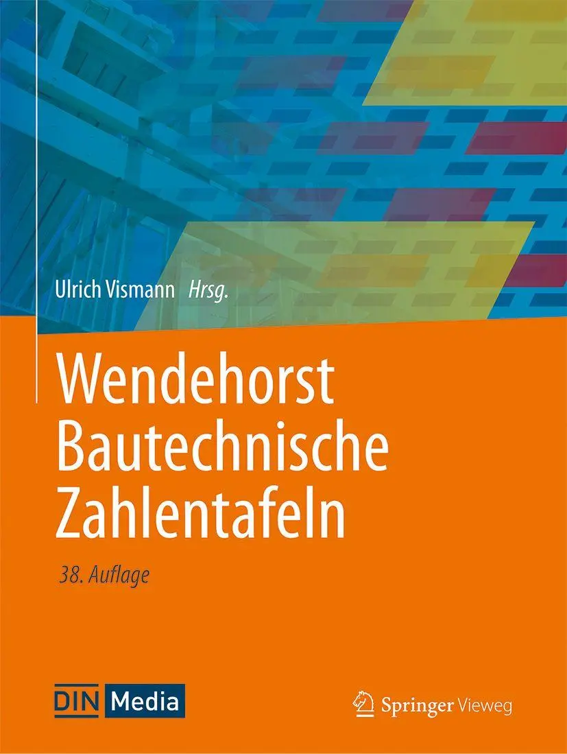 Cover: 9783658470883 | Wendehorst Bautechnische Zahlentafeln | Ulrich Vismann | Buch | xl