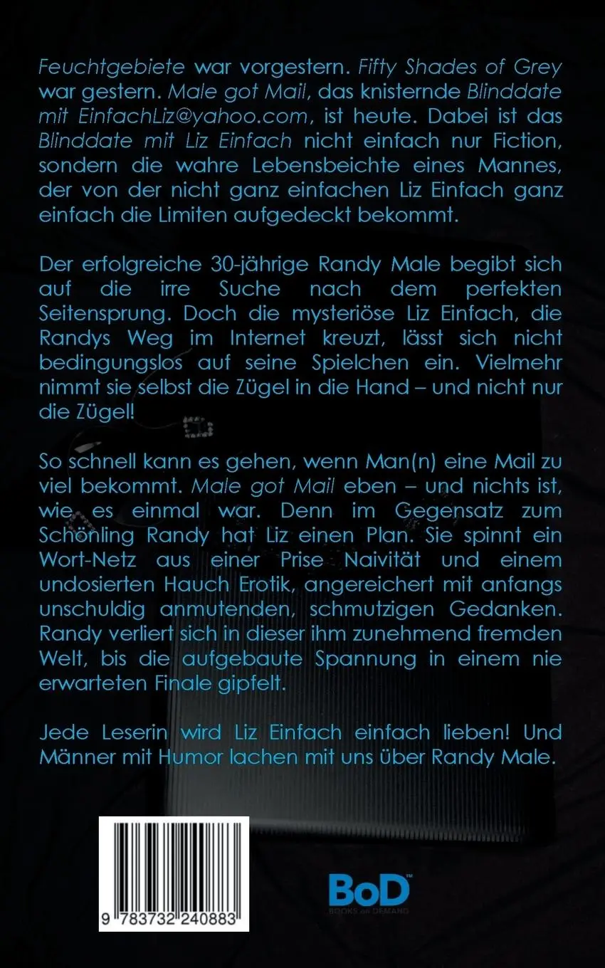 Rückseite: 9783732240883 | Male got Mail | Blinddate mit EinfachLiz@yahoo.com | Randy Male | Buch