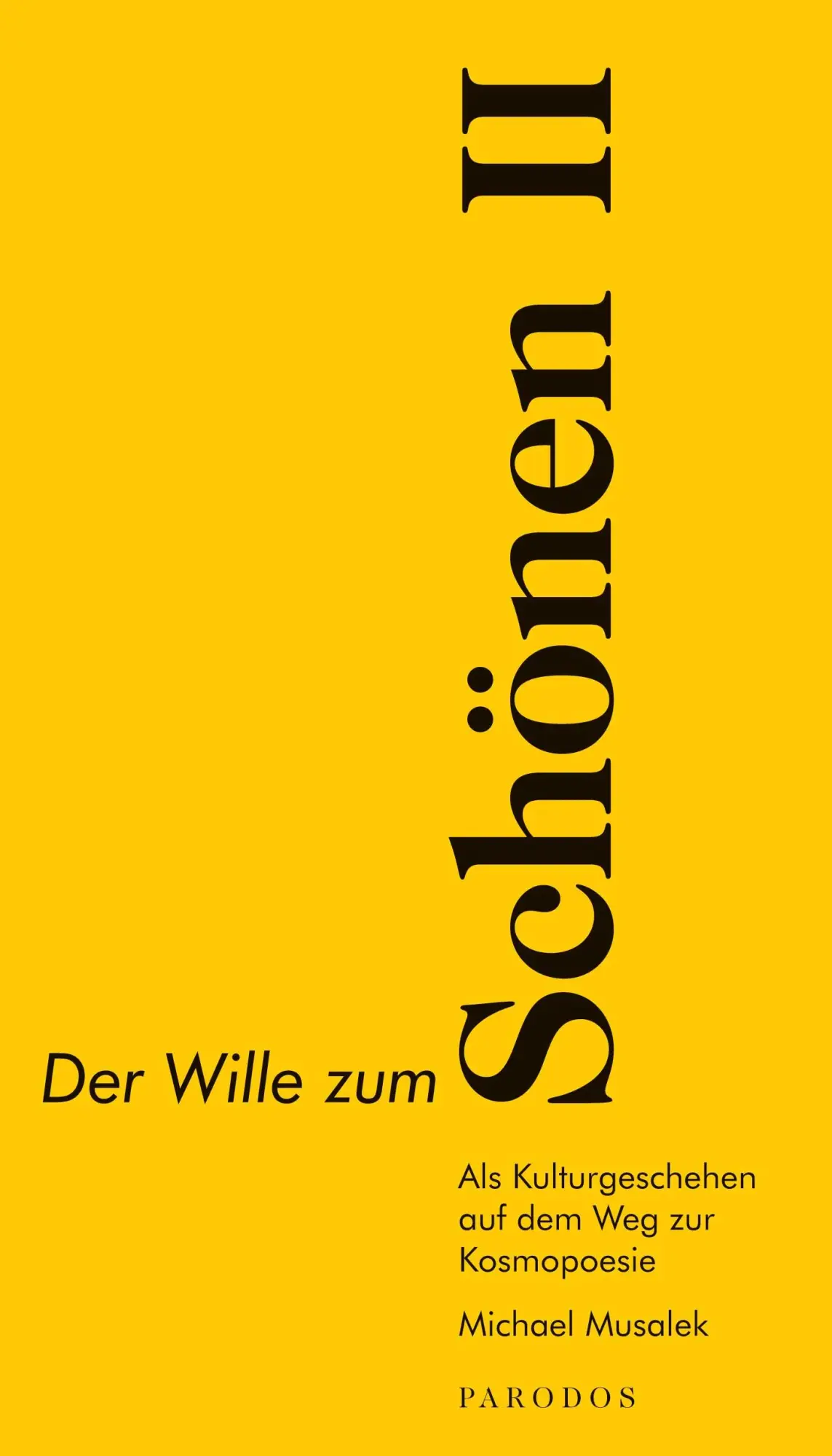 Cover: 9783938880883 | Der Wille zum Schönen II | Michael Musalek | Taschenbuch | 180 S.