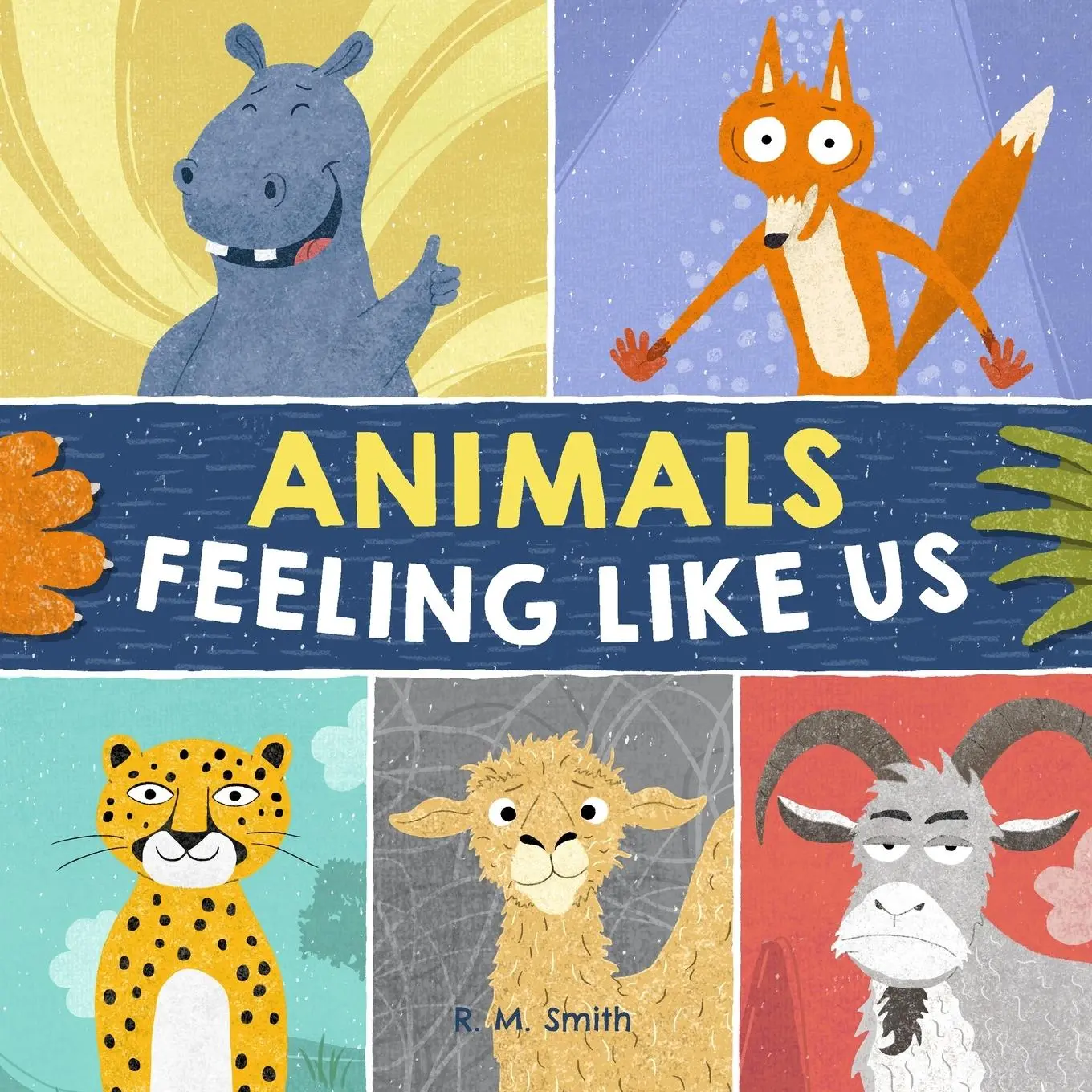 Cover: 9780988290983 | Animals Feeling Like Us | Kids Book of Emotions and Feelings | Smith