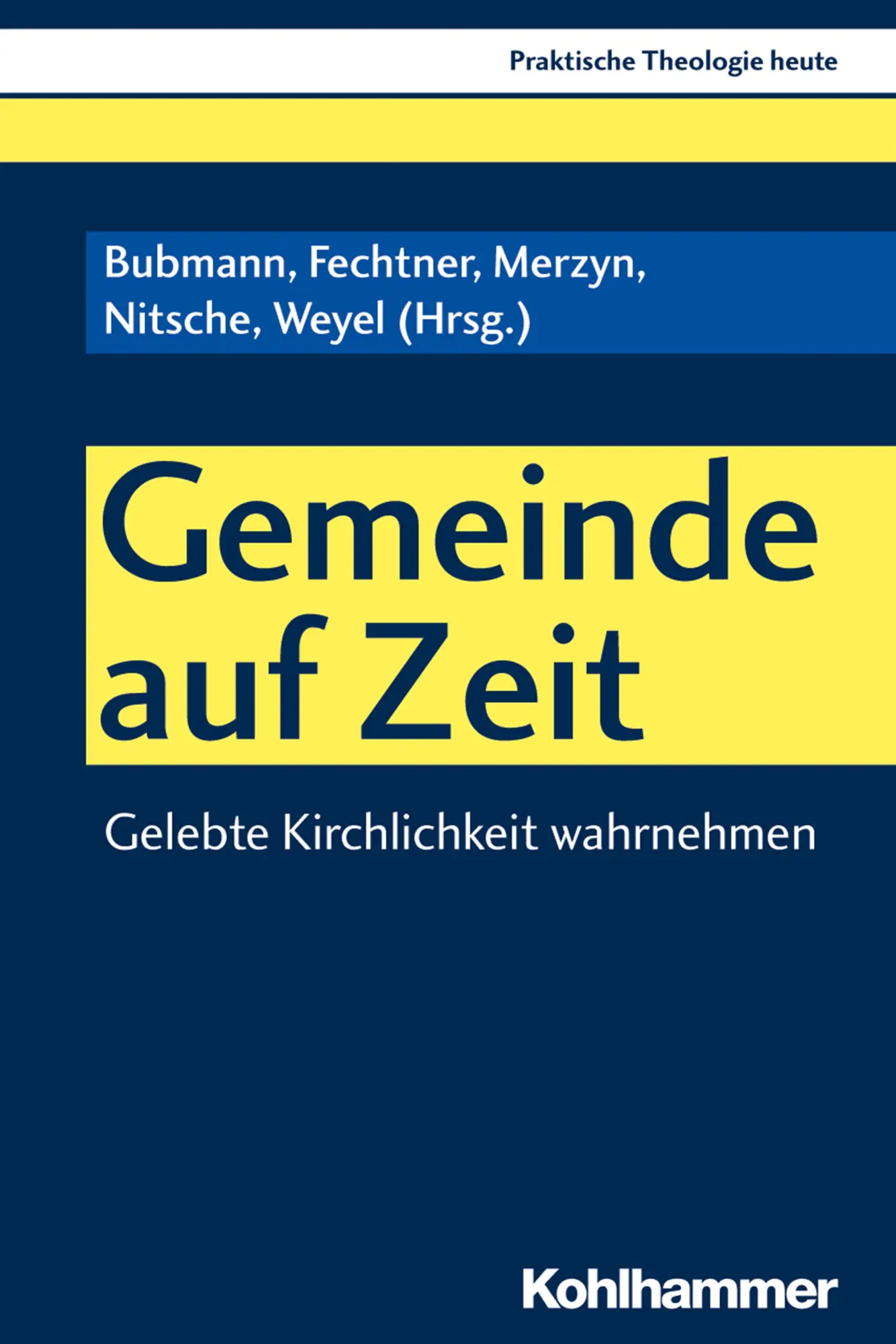Cover: 9783170360983 | Gemeinde auf Zeit | Peter Bubmann | Taschenbuch | 157 S. | Deutsch