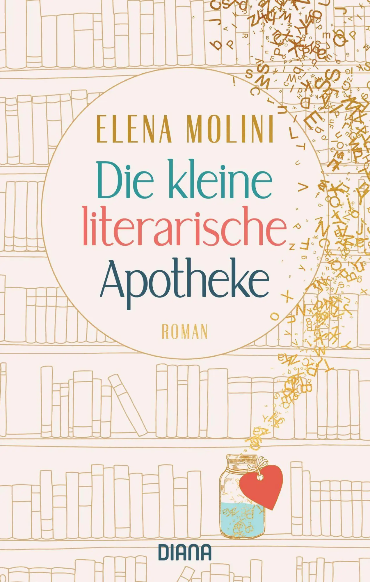 Cover: 9783453360983 | Die kleine literarische Apotheke | Roman | Elena Molini | Taschenbuch