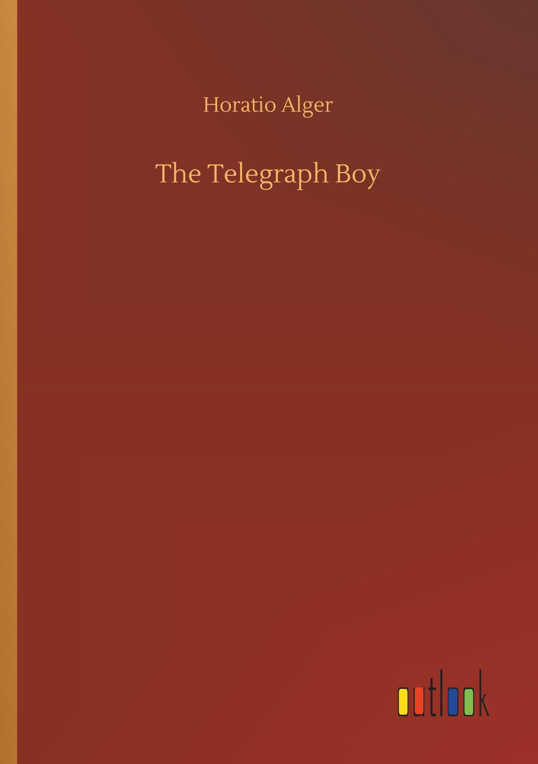 The Telegraph Boy  Horatio Alger  Taschenbuch  Paperback  Englisch  2019 - Alger, Horatio