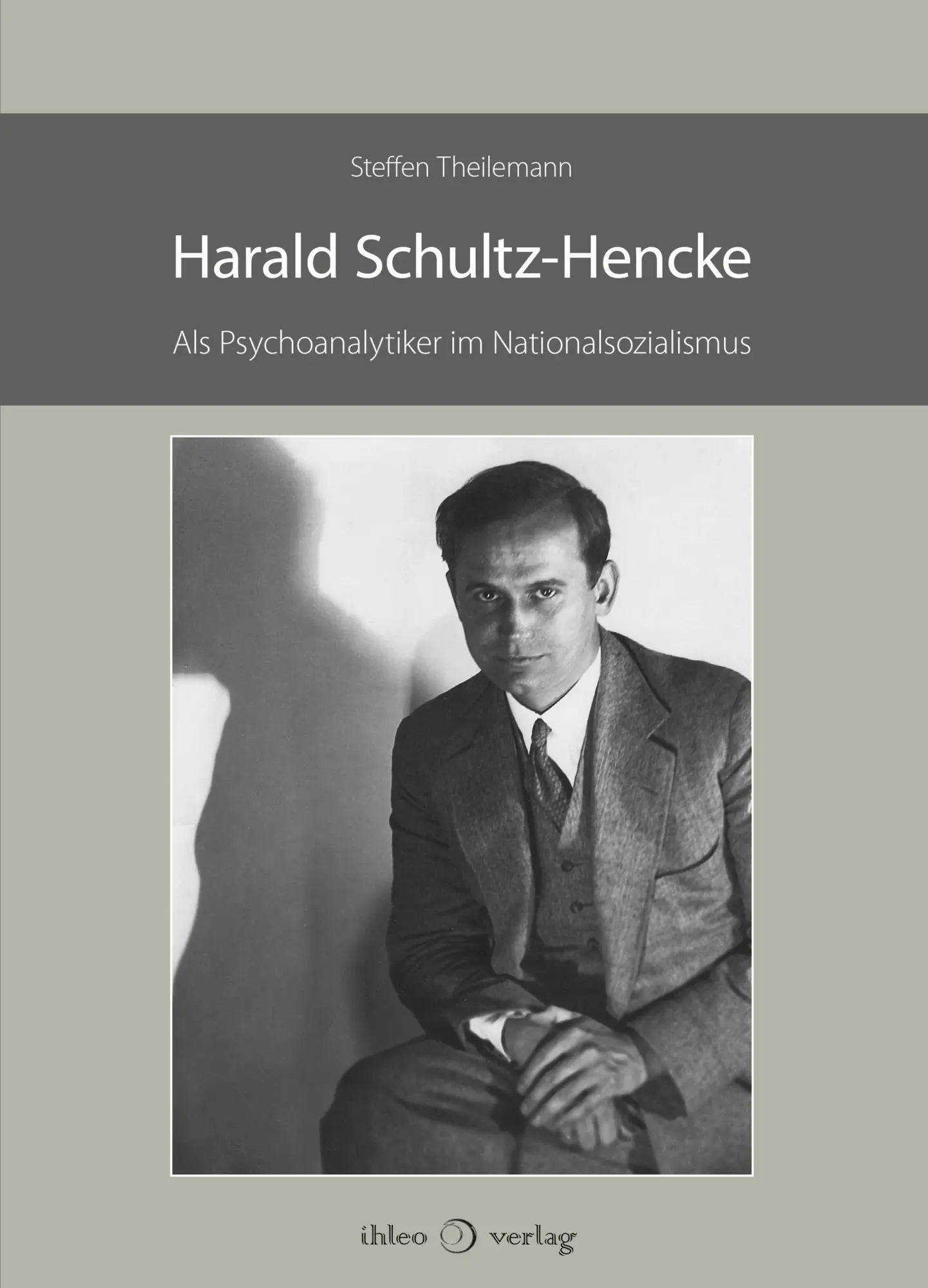 Cover: 9783966660983 | Harald Schultz-Hencke | Als Psychoanalytiker im Nationalsozialismus