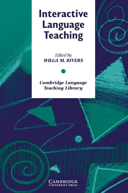 Cover: 9780521311083 | Interactive Language Teaching | Wilga M. Rivers (u. a.) | Taschenbuch