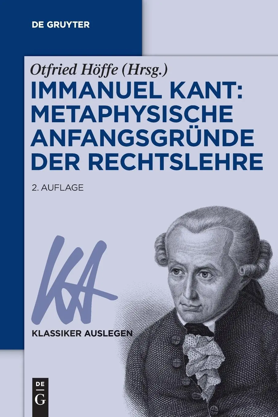 Cover: 9783110781083 | Immanuel Kant: Metaphysische Anfangsgründe der Rechtslehre | Höffe