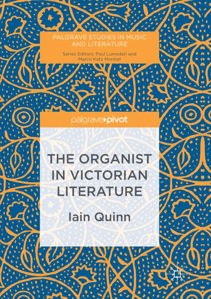 Cover: 9783319841083 | The Organist in Victorian Literature | Iain Quinn | Taschenbuch | ix