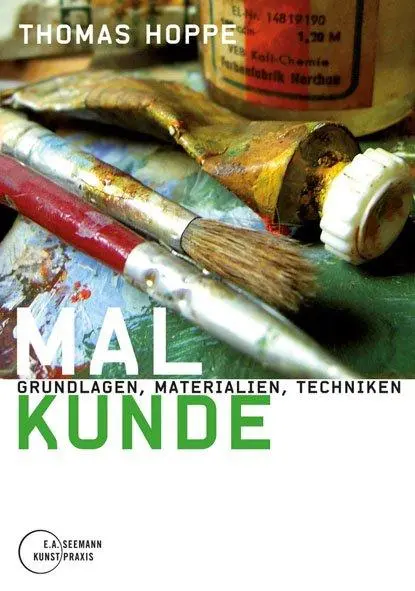 Cover: 9783865021083 | Malkunde | Grundlagen, Materialien, Techniken | Thomas Hoppe | Buch