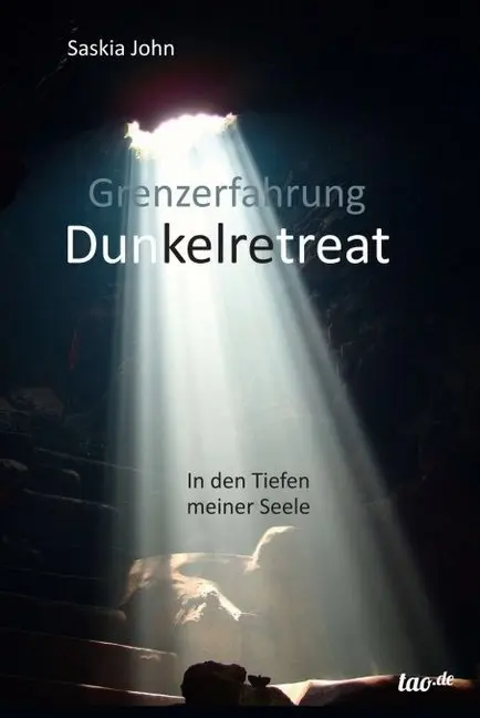 Cover: 9783960511083 | Grenzerfahrung Dunkelretreat | In den Tiefen meiner Seele | John