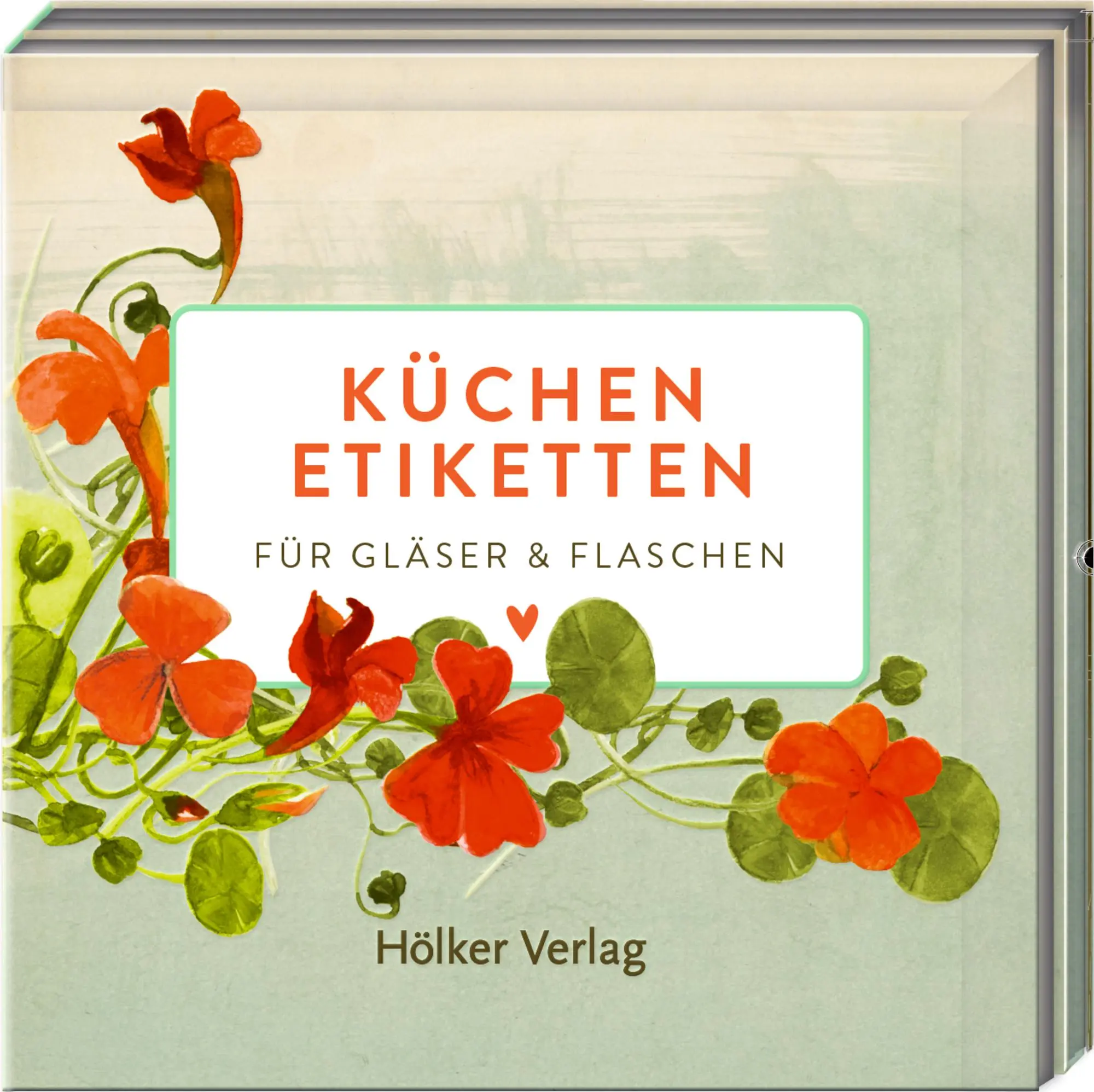 Cover: 4041433881183 | Küchenetiketten - Kapuzinerkresse | Für Gläser &amp; Flaschen | Buch