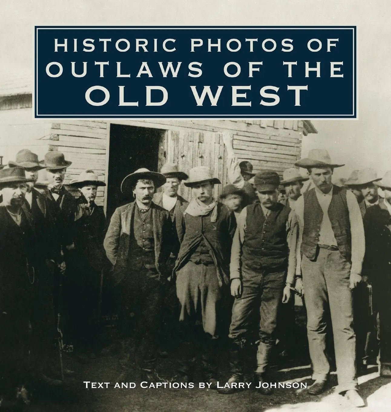 Cover: 9781684421183 | Historic Photos of Outlaws of the Old West | Buch | Englisch | 2010