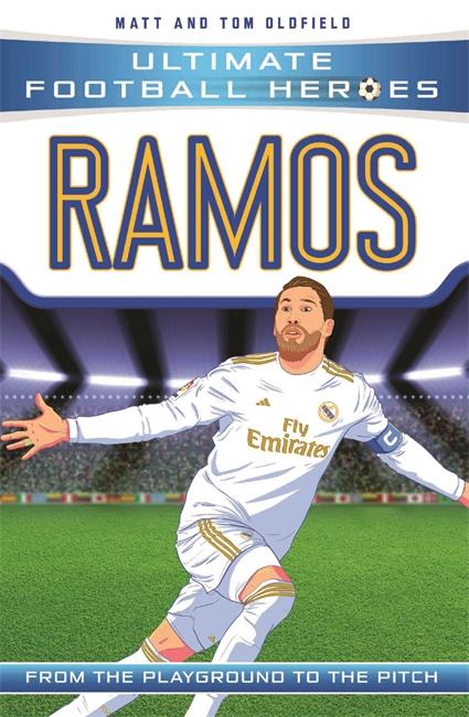 Cover: 9781789461183 | Ultimate Football Heroes: Ramos (Super Stoppers 7) | Oldfield (u. a.)